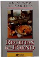 Lote 7 - Livro - Um mundo de Sabores- Receitas no Forno (usado, em bom estado)