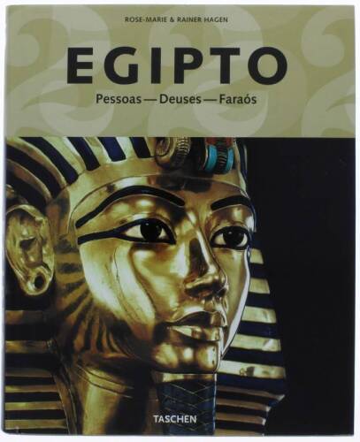 Lote 17 - EGIPTO - Pessoas, Deuses e Faraós, Rose Marie & Rainer Hagen, Editora Taschen, 240 pág. Em português 31 cm x 25 cm