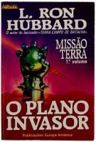 Lote 19 - Livro - O PLANO INVASOR – L. Ron Hubbard - Usado e em bom estado