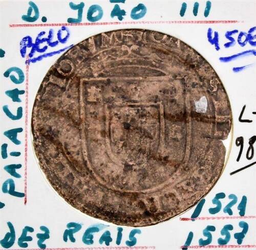 Lote 1092 - Moeda de Cobre muito antiga, rara, dificil e valiosa de D. JOAO Ill - DEZ REAIS - PATACAO -1521 - 1557, em BELA, com um valor de catálogo de cerca de 450 Euros.