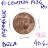 Lote 69 - Moeda de 10 Centavos 1936 de Moçambique - Valor de Catálogo (Moedas de Portugal 2013 de Reinaldo Silva) de 40€ - estado Bela (R0)