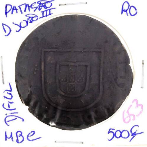 Lote 129 - Patacão de D. João III – Valor de Catálogo (Alberto Gomes de 2013) de 500€ - estado MBC, moeda muito RARA (R0)