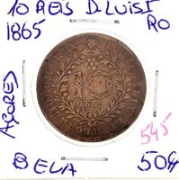 Lote 940 - Moeda de 10 Reis 1865 de D. Luis I, variante “Açores” - Valor de Catálogo (Moedas de Portugal 2013 de Reinaldo Silva) de 50€ - estado Belo (R0)