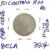 Lote 981 - Moeda de 50 centavos 1930 de Cabo Verde - Valor de Catálogo (Moedas de Portugal 2013 de Reinaldo Silva) de 350€ - estado Bela muito rara assim (R0) - 2