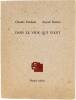 Lote 4009 - Livro de poesia de Claude Esteban / Arpad Szenes, título "Dans le Vide Qui Vient", ilustrado com 5 gravuras/água forte a negro de Arpad Szenes, incluindo frontispício, Maeght Éditeur, Paris, 1976, exemplar de série HC, assinado pelo autor com 