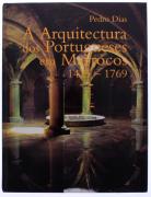 Lote 515 - Livro - A Arquitectura dos Portugueses em Marrocos, 1415-1769 - Pedro Dias. Editora Almedina, 2008 com 220 págs. Livro em muito bom estado.