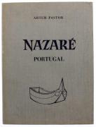 Lote 1176 - Livro - Nazaré - Portugal - Artur Pastor. Editor: Livraria Portugal. Ano: 1958. Profusamente ilustrado. Livro sobre a Nazaré e seus costumes. Encadernação do editor.