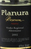 Lote 1819 - PLANURA RESERVA 2002 – 2 Garrafas de Vinho Tinto, Regional Alentejano, Castas Alicante Bouschet, Cabernet Sauvignon, Aragonês e Trincadeira, (750ml – 14%vol) - 3