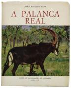 Lote 1269 - LIVRO “ A PALANCA REAL” - Por João Augusto Silva. Junta de Investigações do Ultramar, Lisboa 1972 bom estado. Livro idêntico à venda por € 160. Dim: 29x23 cm, In-4º de 116 págs. Livro ilustrado. Exemplar com 138 fotos+12 Desenhos+Mapas. Brochado em muito bom estado de conservação. Nota: Consultar: http://livrosultramarguerracolonial.blogspot.pt/2014/03/angola-caca-fauna-palanca-real-de-joao.html