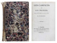 Lote 1081 - LIVRO “LES CABINETS ET LES PEUPLES, DEPUIS 1815 JUSQU'A LA FIN DE 1822” - Em língua francesa. Por M. Bignon. Editora: A. Paris, chez Béchet Ainé, Librairie-Éditeur 1822. Dim: 21x13 cm. Encadernação meia francesa. Nota: sinais de manuseamento, 