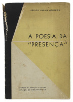 Lote 1092 - LIVRO ”A POESIA DA PRESENÇA” - Por Adolfo Casais Monteiro. Editado por Ministério da Educação e Cultura, Serviço de Documentação, 1ª edição 1959. Livro idêntico à venda por € 60. Dim: 24x16 cm. Livro de capa de brochura. Nota: sinais de manuse