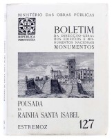 Lote 1109 - LIVRO "POUSADA DA RAINHA SANTA ISABEL ESTREMOZ" - Boletim da Direcção Geral dos Edifícios e Monumentos Nacionais. N.º 127. Editora: Ministério das Obras Públicas, 1977. Dim: 25x20,5 cm. Livro de capa de brochura. Nota: exemplar ilustrado com p