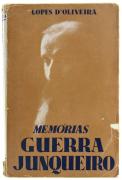 Lote 1111 - LIVRO “MEMÓRIAS DE GUERRA JUNQUEIRO” - Por Lopes d'Oliveira. Editado por Edições Cosmos, 1938. Dim: 19x13 cm. Livro de capa de brochura. Nota: sinais de manuseamento, picos de humidade, com defeitos
