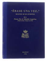 Lote 1121 - LIVRO "ÉRASE UNA VEZ… BOCETOS DE MI JUVENTUD" - Por Princesa Max de Hohenlohe. Editora: Seix y Barral, 1954. Dim: 23,5x18 cm. Livro de capa dura. Nota: sinais de manuseamento conforme fotos