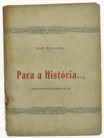 Lote 1157 - LIVRO "PARA A HISTÓRIA…" - Por José Pessanha (Episódio do Movimento Monárquico em 1919). Editora: Tipografia Progresso, 1919. Dim: 23,5x17 cm. Livro de capa de brochura. Nota: Dedicatória do autor. Sinais de manuseamento conforme fotos