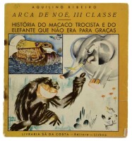 Lote 1165 - LIVRO “ARCA DE NOÉ, III CLASSE” - Por Aquilino Ribeiro.1ª edição de 1936. Editado por Livraria Sá da Costa. Dim: 18x17 cm. "História do macaco trocista e do elefante que não era para graças". Ilustrações de Jorge Matos Chaves. Assinatura de p