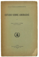 Lote 1169 - LIVRO "ESTUDOS SOBRE ABÓBADAS" - Por João Severo Cunha. Editora: Typographia do Commercio, 1897. Dim: 23,5x15,5 cm. Livro de capa de brochura. Nota: sinais de manuseamento e defeitos conforme fotos