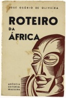 Lote 1201 - LIVRO "ROTEIRO DA ÁFRICA" - Por José Osório de Oliveira. Editora: Agência Editorial Brasileira, 1936. Dim: 18,5x12 cm. Livro de capa de brochura. Nota: sinais de manuseamento conforme fotos