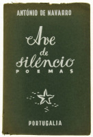 Lote 1206 - LIVRO "AVE DE SILÊNCIO" - António de Navarro. 1ª Edição, 1942. Capa de Roberto de Araújo, grafismo de Luís Amaro. Livro em capa de brochura. Exemplar ainda por abrir. Nº 139 de uma tiragem chancelada pelo Autor. Nota: invulgar