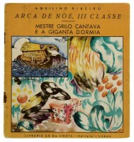 Lote 1208 - LIVRO “ARCA DE NOÉ, III CLASSE” - Por Aquilino Ribeiro.1ª edição de 1936. Editado por Livraria Sá da Costa. Dim: 18x17 cm. "Mestre grilo cantava e a giganta dormia". Ilustrações de Jorge Matos Chaves. Assinatura de posse. Capa em brochura em b