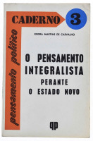 Lote 1245 - LIVRO "O PENSAMENTO INTEGRALISTA PERANTE O ESTADO NOVO" - Por Rivera Martins de Carvalho. Editora: Cadernos de pensamento político, 1971. Dim: 17,5x11,5 cm. Livro de capa de brochura. Nota: sinais de manuseamento conforme fotos