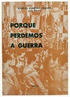 Lote 1311 - LIVRO "PORQUE PERDEMOS A GUERRA" - Por Manuel Pereira Crespo. Editora: Ed. Abril, 1975. Dim: 20,5x14,5 cm. Livro de capa de brochura. Nota: sinais de manuseamento conforme fotos