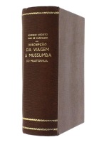 Lote 1335 - LIVRO "DESCRIPÇÃO DA VIAGEM Á MUSSUMBA DO MUATIÃNVUA" – Por Henrique Augusto Dias de Carvalho. 1894. Do Luembe ao Calanhi e regresso a Lisboa. Lisboa, Imprensa Nacional. Exemplar com 966 págs. Dim: 22,5x17 cm. Profusamente ilustrado e com mapa