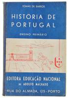 Lote 1346 - LIVRO "HISTÓRIA DE PORTUGAL - ENSINO PRIMÁRIO" - Por Tomás de Barros. Editora: Editora Educação Nacional. Dim: 17,5x11,5 cm. Livro de capa de brochura. Nota: sinais de manuseamento conforme fotos