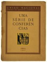 Lote 1360 - LIVRO “UMA SÉRIE DE CONFERÊNCIAS – Editado por União Nacional. Promovida pelo Centro de Estudos Corporativos, Outubro de 1936. [Impresso na Casa Portuguesa]. Lisboa. 1937. Dim: 25x19 cm. Com 378 págs. Brochado. Livro em bom estado de conservaç