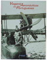 Lote 1361 - LIVRO "VIAGENS AERONÁUTICAS DOS PORTUGUESES" - Por António Manuel Hespanha e outros. Livro idêntico à venda por € 65. Comissão Nacional para as Comemorações dos Descobrimentos Portugueses; Museu do Ar, 1997. Dim: 30,5x23,5 cm. Livro de capa du