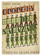 Lote 1388 - LIVRO “EPOPEIA DE SALAZAR – Por Santos Cravina. Capital do Império. Pró Ano XIII da Revolução Nacional. Porto. 1949. Dim: 19x14 cm. Com 134 págs. Livro em brochura e em bom estado de conservação. Nota: espetacular capa com legionários muito do agrado dos colecionadores de estado novo. Raro