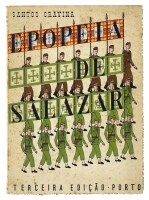 Lote 1388 - LIVRO “EPOPEIA DE SALAZAR – Por Santos Cravina. Capital do Império. Pró Ano XIII da Revolução Nacional. Porto. 1949. Dim: 19x14 cm. Com 134 págs. Livro em brochura e em bom estado de conservação. Nota: espetacular capa com legionários muito do