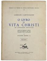 Lote 1491 - LIVRO “O LIVRO DE VITA CHRISTI EM LINGOAGEM PORTUGUÊS” - Volume I. Por Ludolfo Cartusiano. Volumes I e II idênticos a este estão à venda por € 110 (R$400). Edição Fac-idêntico e Crítica do Incunábulo de 1945 Cotejado com os Apógrafos. Editado 