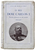 Lote 1502 - LIVRO "O REI DOM CARLOS I - FACTOS INÉDITOS DO SEU TEMPO (1863-1908)" - Por Júlio de Sousa e Costa. Editora: Livraria Bertrand, 1943. Dim: 19x12,5 cm. Livro de capa de brochura. Nota: sinais de manuseamento conforme fotos