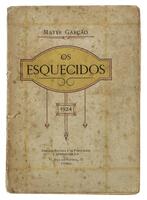 Lote 1514 - LIVRO "OS ESQUECIDOS" - Por Mayer Garção. Editora: Empresa Editora e de Publicidade a Peninsular L.da., 1924. Dim: 18,5x13 cm. Livro de capa de brochura. Nota: sinais de manuseamento e manchas de humidade conforme fotos