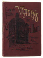 Lote 1575 - LIVRO ”VIAGENS DE PEDRO DA COVILHAN” - por Conde de Ficalho. 1ª edição, ano 1898. Lisboa, Livraria António Maria Pereira. Muito raro e procurado não existindo à venda. Encadernação editorial. Com assinatura de posse. Nota: miolo com alguns si