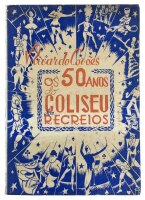 Lote 1595 - LIVRO “OS 50 ANOS DO COLISEU DOS RECREIOS” - Por Ricardo Covões 1940. Editado por Freitas Brito-Lisboa,1ª edição, 1940. Dim: 24x17 cm. Livro em capa de brochura. Nota: sinais de manuseamento