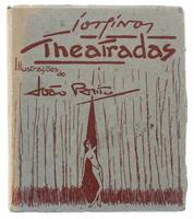 Lote 1682 - LIVRO “THEATRADAS”- Ilustrações de Jorge Pinto. Editora: Rebelo & Magalhães. Dim: 23x19 cm. Livro de capa de brochura. Nota: sinais de manuseamento e do tempo, capa com defeitos