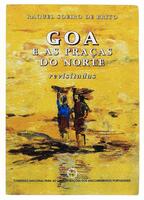 Lote 1725 - LIVRO "GOA E AS PRAÇAS DO NORTE REVISITADAS" - Por Raquel Soeiro de Brito. Editora: Comissão Nacional para as Comemorações dos Descobrimentos Portugueses, 1998. Dim: 29,5x20,5 cm. Livro de capa de brochura. Nota: sinais de manuseamento conform