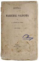 Lote 1759 - LIVRO "HISTÓRIA DO MARECHAL SALDANHA" - Tomo Primeiro (e único). Por D. António da Costa. Editora: Imprensa Nacional, 1879. Dim: 20,5x13 cm. Livro de capa de brochura. Nota: sinais de manuseamento, falhas e defeitos conforme fotos