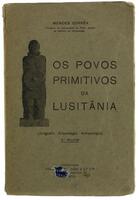 Lote 1809 - LIVRO "OS POVOS PRIMITIVOS DA LUSITÂNIA" - Por Mendes Corrêa. Editora: Tipografia Sequeira, Lda., 1924. Dim: 24,5x16,5 cm. Livro de capa de brochura. Nota: sinais de manuseamento conforme fotos