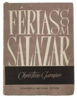 Lote 1826 - LIVRO “FÉRIAS COM SALAZAR” - Por Christine Garnier. Editado por Comanhia Nacional Editora, 1952. Dim: 20x16 cm. Livro de capa de brochura. Nota: sinais de manuseamento