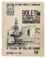 Lote 1845 - LIVRO "STª CLARA DE VILA DO CONDE" - Boletim da Direcção Geral dos Edifícios e Monumentos Nacionais. N.º 14. Editora: Ministério das Obras Públicas, 1938. Dim: 25x20,5 cm. Livro de capa de brochura. Nota: por abrir. Exemplar ilustrado com plan