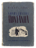 Lote 1855 - LIVRO "NOVOS CONTOS DA MONTANHA" - Por Miguel Torga. 1ª edição. Editora: Coimbra Editora, 1944. Dim: 26,5x21 cm. Livro de capa de brochura. Nota: sinais de manuseamento conforme fotos