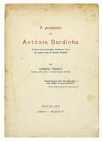 Lote 1860 - LIVRO “A PROPÓSITO DE ANTÓNIO SARDINHA” - Por Alfredo Pimenta. Edição do Autor, Lisboa 1944. Dim: 23x17 cm. Livro de capa de brochura. Nota: sinais de manuseamento, picos de humidade