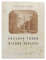 Lote 1867 - LIVRO "CESÁRIO VERDE E MACEDO PAPANÇA" - Por Alberto de Monsaraz. Editora: Separata da "Revista Municipal", 1956. Dim: 28,5x22 cm. Livro de capa de brochura. Nota: manchas de humidade e sinais de manuseamento conforme fotos