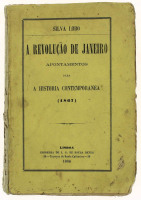 Lote 1874 - LIVRO "A REVOLUÇÃO DE JANEIRO - APONTAMENTOS PARA A HISTÓRIA CONTEMPORÂNEA (1867)" - Por Silva Lobo. Editora: Imprensa de J.G. de Sousa Neves, 1868. Dim: 18x12 cm. Livro de capa de brochura. Nota: sinais de manuseamento conforme fotos