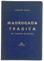 Lote 1885 - LIVRO "MADRUGADA TRÁGICA EM TEIXEIRA DE SOUSA" - Por Jerónimo Ramos. Editora: Tipografia Angolana, 1967. Dim: 24,5x17cm. Livro de capa dura. Nota: sinais de manuseamento conforme fotos