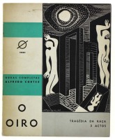 Lote 1892 - LIVRO "O OIRO - TRAGÉDIA DA RAÇA" - Por Alfredo Cortez. Capa ilustrada por António Lino. Editora: Editorial Verbo, 1959. Dim: 20x16 cm. Livro de capa de brochura. Nota: sinais de manuseamento conforme fotos