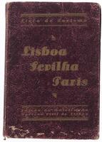 Lote 1938 - LIVRO "LISBOA, SEVILHA, PARIS - LIVRO DE TURISMO" - Edição do Boletim do governo civil de Lisboa. Dim: 16,5x11 cm. Livro de capa dura. Nota: sinais de manuseamento conforme fotos